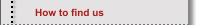 How to find us
